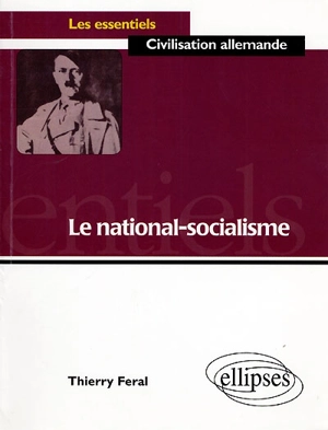 Le national-socialisme : approche didactique - Thierry Féral