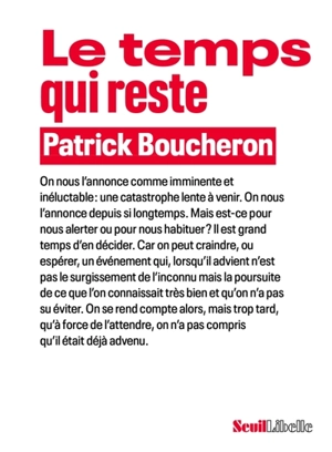 Le temps qui reste - Patrick Boucheron