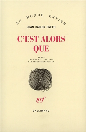 C'est alors que - Juan Carlos Onetti