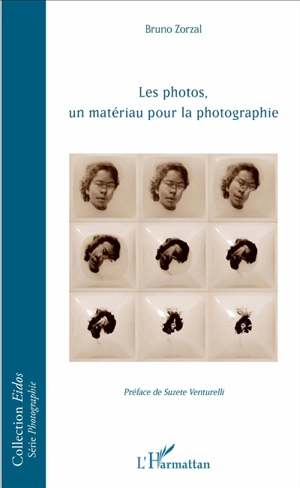 Les photos, un matériau pour la photographie - Bruno Zorzal