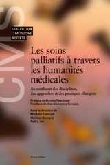 Les soins palliatifs à travers les humanités médicales : au confluent des disciplines, des approches et des pratiques cliniques