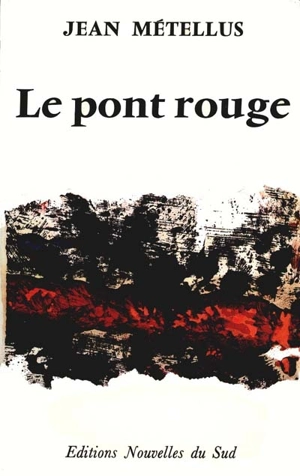 Le pont rouge - Jean Métellus