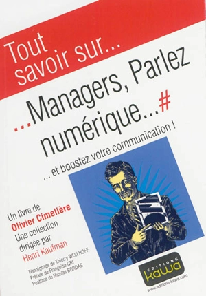 Managers, parlez numérique... et boostez votre communication ! - Olivier Cimelière