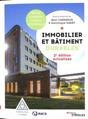 Immobilier et bâtiment durables : réussir la transition carbone et numérique