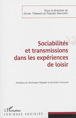 Sociabilités et transmissions dans les expériences de loisir