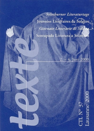 Solothurner Literaturtage. Journées littéraires de Soleure. Giornate letterarie di Soletta. Sentupada litterara a Soloturn : 2-4 juni 2000 - Journées littéraires de Soleure (2000)