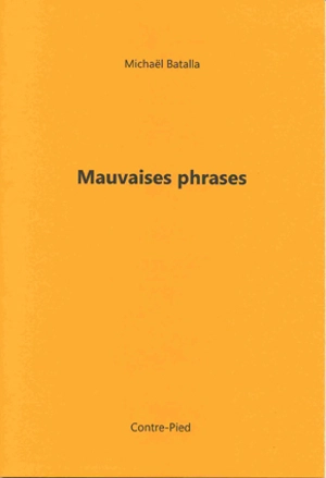 Mauvaises phrases - Michaël Batalla