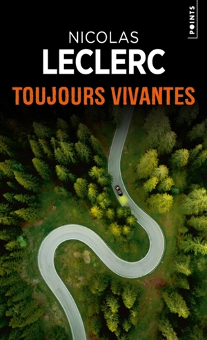 Toujours vivantes - Nicolas Leclerc