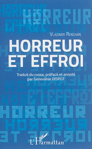 Horreur et effroi - Vladimir Rekchan