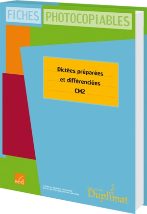 Dictées préparées et différenciées, CM2 : fiches photocopiables - Christine Garcia-Madon