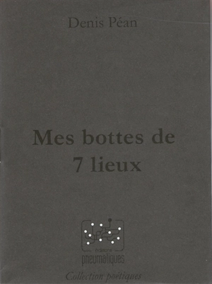 Mes bottes de 7 lieux - Denis Péan