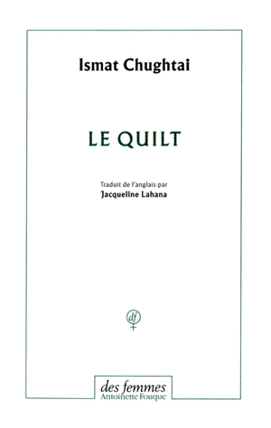 Le quilt : et autres nouvelles - Ismat Chughtai