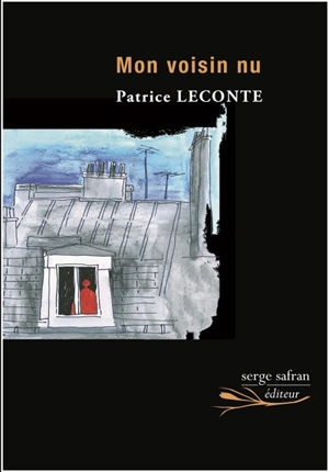 Mon voisin nu : théâtre - Patrice Leconte