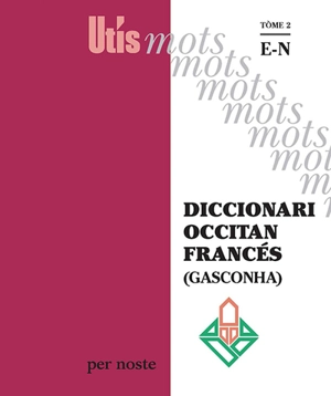 Diccionari occitan-francés (Gasconha). Vol. 2. E-N - Patric Guilhemjoan