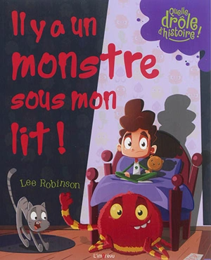 Il y a un monstre sous mon lit ! - Lee Robinson