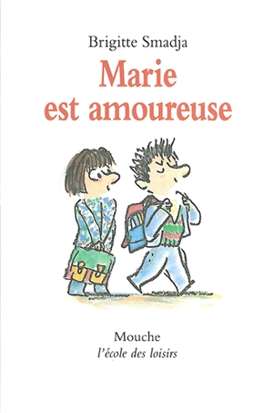 Marie est amoureuse - Brigitte Smadja