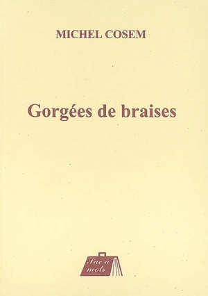 Gorgées de braises - Michel Cosem