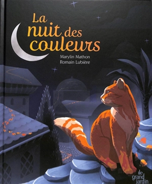 La nuit des couleurs - Marylin Mathon