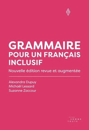 Grammaire pour un français inclusif - Dupuy, Alexandra