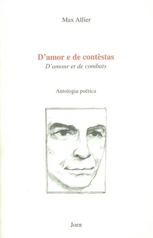 D'amour et de combats. D'amor e de contestas - Max Allier