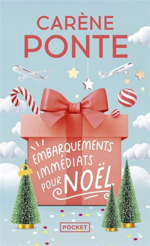 Embarquements immédiats pour Noël - Carène Ponte