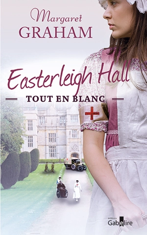 Easterleigh Hall tout en blanc - Margaret Graham