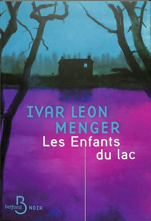 Les enfants du lac - Ivar Leon Menger