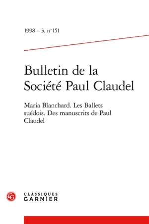 Bulletin de la Société Paul Claudel, n° 151. Maria Blanchard - Isabelle Rivière