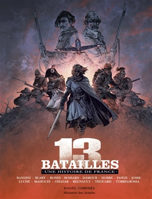 13 batailles : une histoire de France - Dobbs