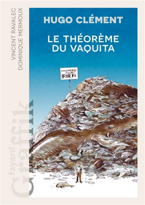 Le théorème du Vaquita - Hugo Clément