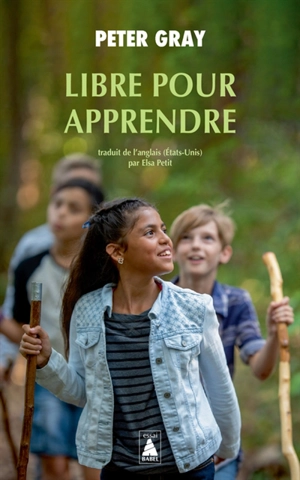 Libre pour apprendre - Peter Gray