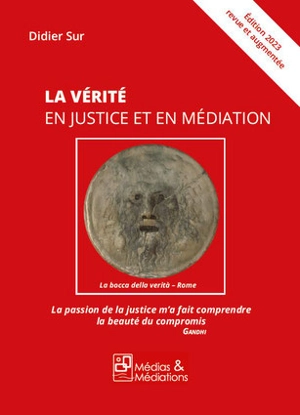 La vérité en justice et en médiation - Didier Sur