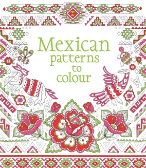 Mexican patterns to colour - Struan Reid