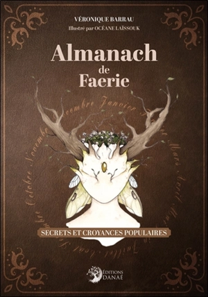 Almanach de faerie : secrets et croyances populaires - Véronique Barrau