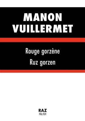 Rouge gorzène. Ruz gorzen - Manon Vuillermet