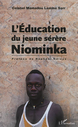 L'éducation du jeune Sérère niominka - Mamadou Lamine Sarr