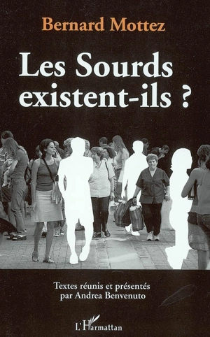 Les sourds existent-ils ? - Bernard Mottez