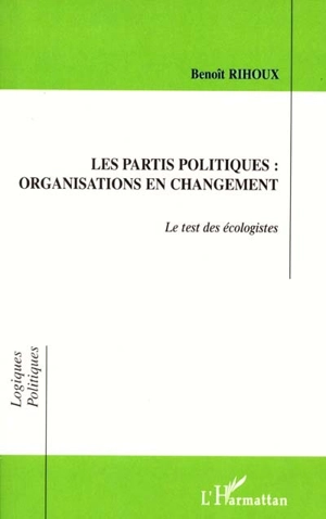 Les partis politiques, organisations en changement : le test des écologistes - Benoît Rihoux