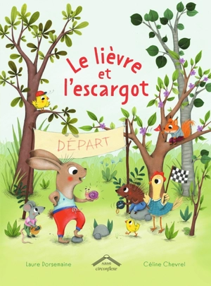 Le lièvre et l'escargot - Laure Dorsemaine