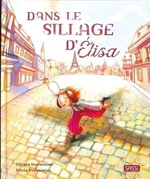 Dans le sillage d'Elisa - Chiara Sorrentino