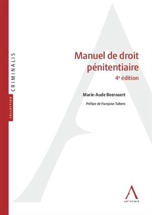 Manuel de droit pénitentiaire - Marie-Aude Beernaert