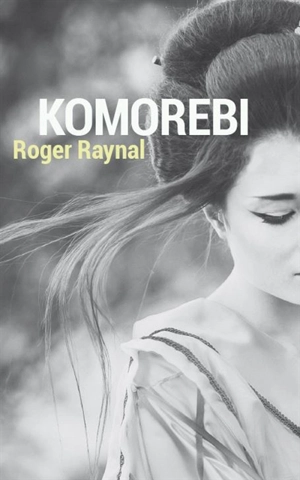 Komorebi - Roger Raynal