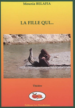 La fille qui... - Mounia Belafia