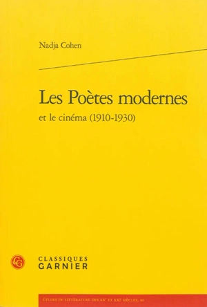 Les poètes modernes et le cinéma (1910-1930) - Nadja Cohen