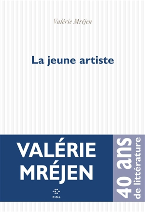 La jeune artiste - Valérie Mréjen