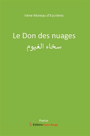 Le don des nuages - Irène Moreau d'Escrières