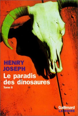 Le paradis des dinosaures. Vol. 2 - Henry Joseph