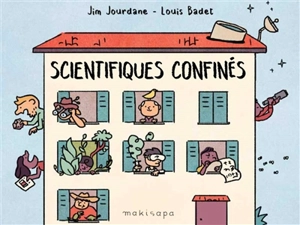 Scientifiques confinés - Jim Jourdane