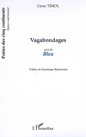 Vagabondages. Bleu - Umar Timol