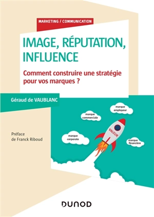 Image, réputation, influence : comment construire une stratégie pour vos marques ? - Géraud de Vaublanc